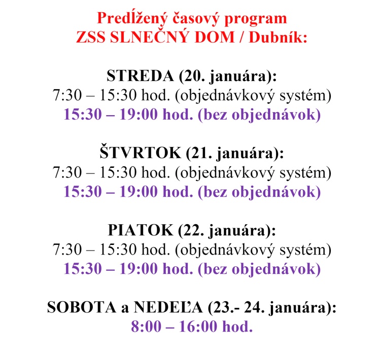 SLNEČNÝ DOM testuje dlhšie (do 19:00), tiež cez víkend