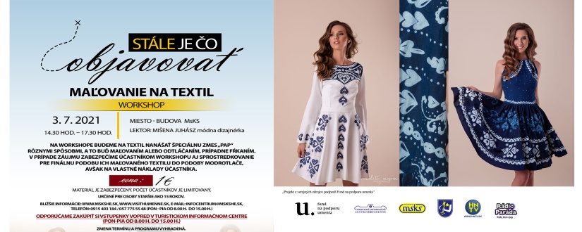STÁLE JE ČO OBJAVOVAŤ - worshop Maľovanie na textil