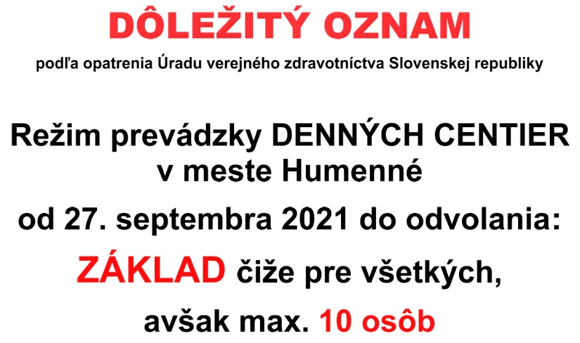 Režim prevádzky DENNÝCH CENTIER