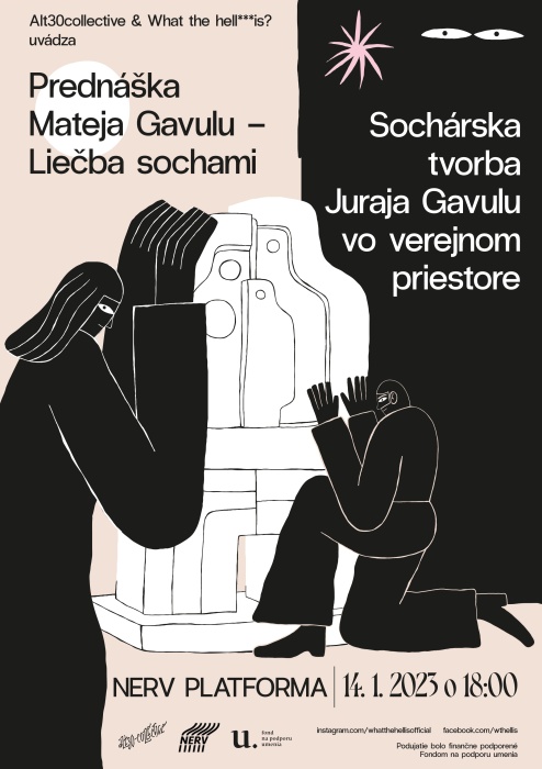 Liečba sochami Juraja Gavulu (NERV Platforma, 14.1.)