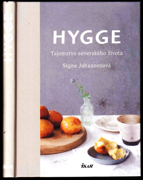 Signe Johansenová - Hygge (tajomstvo severského života)