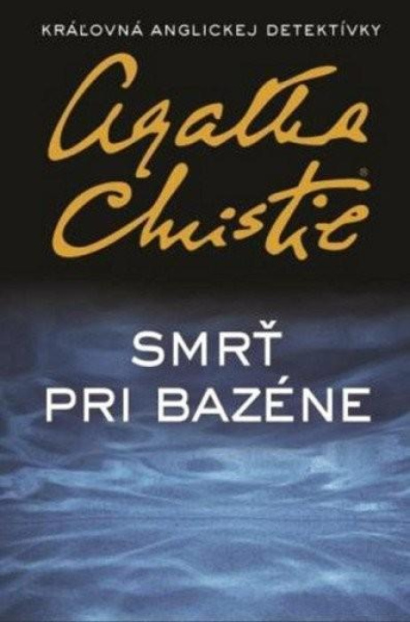 SMRŤ PRI BAZÉNE (A. Christie)