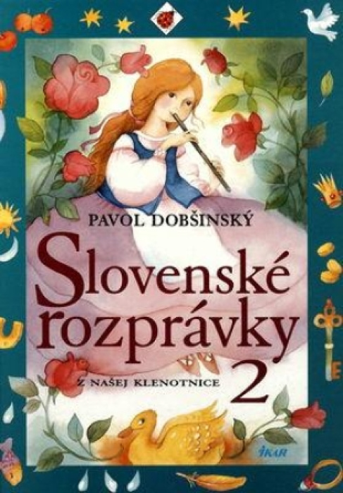 Slovenské rozprávky 2 / Pavol Dobšinský