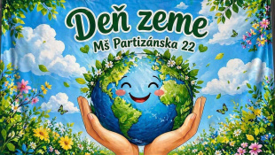 "Narodeniny" našej Zeme / MŠ Partizánska